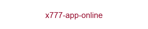 X777 app online