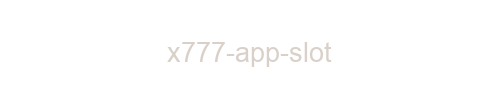 X777 app slot
