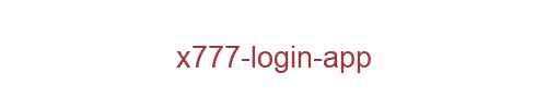 X777 login app