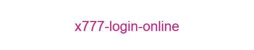 X777 Login Online