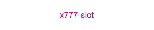 X777 slot